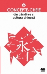 Concepte-cheie din gandirea si cultura chineza, vol.6